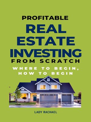cover image of Profitable Real Estate Investing From Scratch